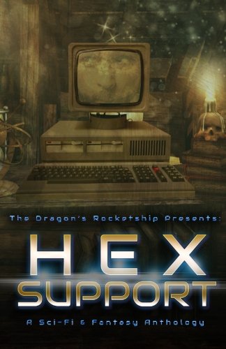 The Dragon’s Rocketship Presents: Hex Support